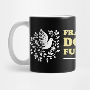 Francis Donnelly Funeral Home Big Lebowski Dude Mug